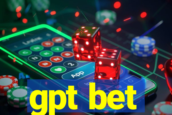 gpt bet